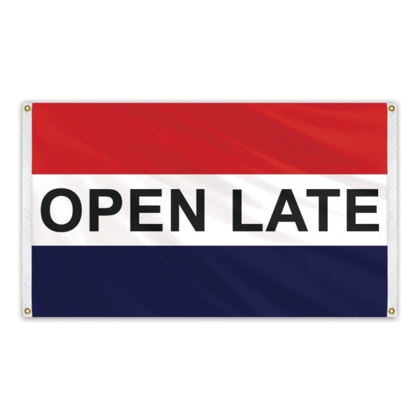 Open Late Message Flag 3'x5' Banner Flag